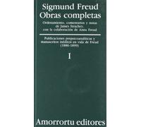 Obras Completas De Sigmund Freud - Volumen I: Publicaciones Prepsicoanalíticas y manuscritos inéditos en v