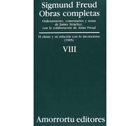 Obras Completas De Sigmund Freud - Volumen VIII: El chiste y su relación con lo inconciente (1905)