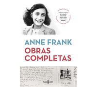Obras completas: Edición completa de la obra de Anne Frank. Incluye cartas y otros textos inéditos (Obras diversas) Español