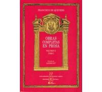 Obras completas en Prosa. Volumen II, Tomo I: Obras burlescas (NUEVA BIBLIOTECA DE ERUDICION Y CRITICA)