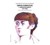 Obras Completas. I. Libros De Ensayo (1877-1899)
