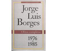 Obras completas IV. borges 1976-1985