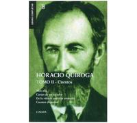 OBRAS COMPLETAS TOMO II CUENTOS | Horacio Quiroga
