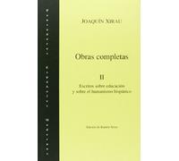 Obras Completas - Tomo II (PENSADORES ESPA?OLES MODERNOS)