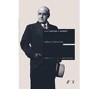 Obras completas. Tomo IX (1933/1948) [Obra póstuma] (Coedición Ortega y Gasset)