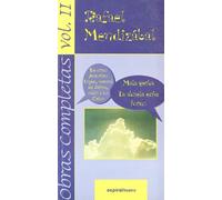 Obras completas, vol. II: De cómo Antoñito López, natural de Játiva, subió a los cielos. Mala yerba. La abuela echa humo: 291 (Espiral / Teatro)
