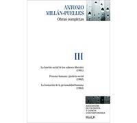 Obras Completas - Volumen 3 (Obras Completas de Antonio Millán-Puelles)