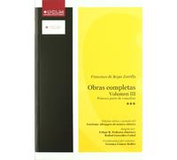 Obras completas. Volumen III. Primera parte de comedias: III FRANCISCO ROJAS ZORRILLA. PRIMERA PARTE COMEDIAS: 007 (EDICIONES CRÍTICAS)