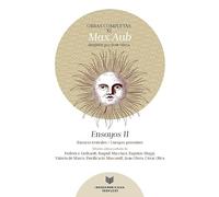 Obras completas Volumen XI Ensayos II : Ensayos teatrales-Cuerpos presentes (AMERICANA EYSTETTENSIA)