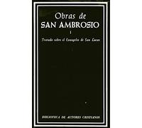 Obras de San Ambrosio. Tratado sobre el Evangelio de San Lucas (NORMAL)