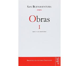 Obras de San Buenaventura, I: Dios y las criaturas: 6 (NORMAL)