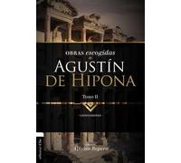 Obras escogidas de Agustín de Hipona Tomo 2 | Alfonso Ropero Berzosa