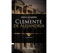 Clemente de Alejandría – Obras escogidas: El pedagogo – PATRISTICA
