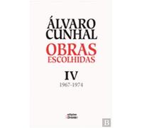 Obras Escolhidas (Tomo IV 1967-1974) Álvaro Cunhal