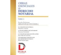 Obras esenciales de derecho notarial: Tomo I