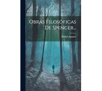 Obras Filosóficas De Spencer...