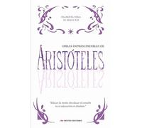 Obras Imprescindibles de Aristóteles: Política y Ética a Nicómaco: 2 (FILOSOFÍA PARA EL SIGLO XXI)