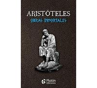 Obras Inmortales de Aristóteles (Colección Oro)