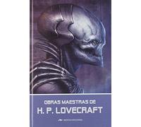 Obras maestras de H. P. Lovecraft: 4 (Selección grandes clásicos universales)