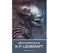 Obras maestras de H. P. Lovecraft: 4 (Selección grandes clásicos universales)