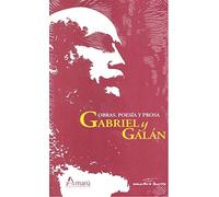 OBRAS POESÍA Y PROSA GABRIEL Y GALÁN (NARRATIVA)