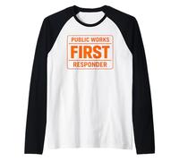Obras Públicas Primeros Responsables Apoyan a la Tripulación Camiseta Manga Raglan