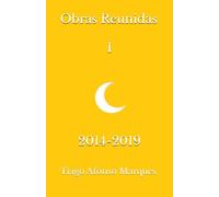 Obras Reunidas I: 2014-2019
