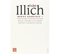 OBRAS REUNIDAS-ILLICH: 1 (Tezontle (fce))