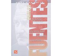 Obras reunidas IV. Fronteras mexicanas. Una familia lejana. Gringo viejo. La campaña. La frontera de cristal.: Cronica de La Intervencion: 4