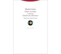 Obras reunidas (vol. 3): Cartas y Charlas de sobremesa | Martín Lutero, Gabriel Tomás