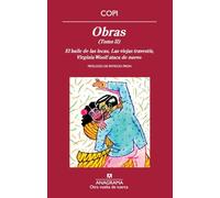 Obras, Tomo 2: El baile de las locas/ Las viejas travestís/ Virginia Woolf ataca de nuevo (Otra Vuelta De Tuerca)