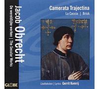 Obrecht, J. - Camerata Trajectina/La Caccia/