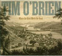O'Brien, Tim - Where The River Meets The Road