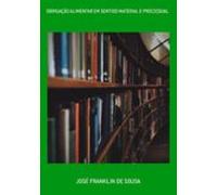 Obrigação Alimentar Em Sentido Material E Processual (ebook)