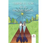 Obrir El Cor Es El Nostre Regal