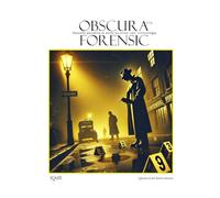 Obscura 06 FORENSIC: Tecniche investigative, Psicologia, Scena del Crimine e Giustizia Minorile (Obscura collana diretta da Mirco Turco per iQdB edizioni)