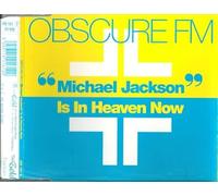 Obscure FM - Mickael Jackson Is in Heaven Now
