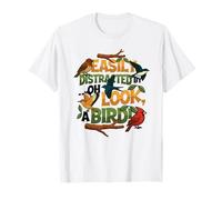 Observación de Aves fácilmente distraído Oh, mira un pájaro Camiseta