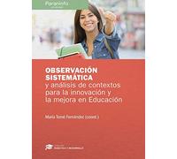 Observación sistemática y análisis de contexto para la innovación y la mejora en Educación
