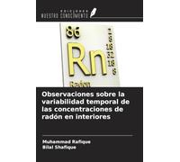 Observaciones sobre la variabilidad temporal de las concentraciones de radón en interiores