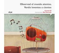 Observar El Mundo Atentos, Veréis Inventos A Cientos: 8 (Rimar y soñar)