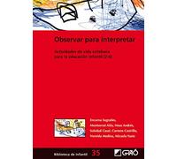 Observar para interpretar.: Actividades de vida cotidiana para la educación infantil (2-6): 035 (Biblioteca Infantil (español))