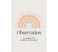 Observation or audition for Teacher of the Year?: A Hilarious Gift for Educators Who Deserve an Award (or an Applause Break)