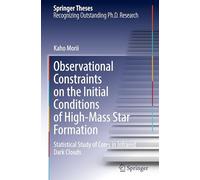 Observational Constraints on the Initial Conditions of High-Mass Star Formation: Statistical Study of Cores in Infrared Dark Clouds (Springer Theses)