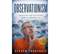 Observationism: Conjecture and Refutation Found in Ordinary Life: 3 (Lifewatch)