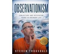 Observationism: Conjecture and Refutation Found in Ordinary Life (Lifewatch)