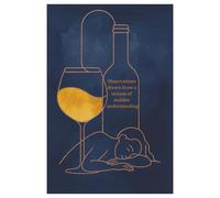 Observations drawn from a stream of sudden understanding: Composition Notebook - Wine inspired