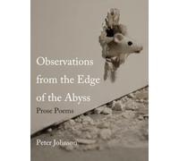 Observations from the Edge of the Abyss