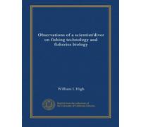 Observations of a scientist/diver on fishing technology and fisheries biology