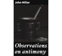 Observations On Antimony (ebook)